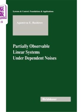海外直订Partially Observable Linear Systems Under Dependent Noises 相关噪声下的部分可观测线性系统