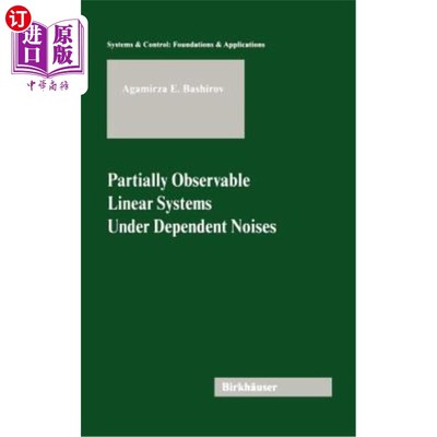 海外直订Partially Observable Linear Systems Under Dependent Noises 相关噪声下的部分可观测线性系统