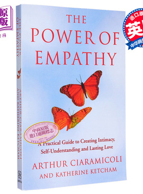 共情的力量 情商高的人 如何抚慰受伤的灵魂 英文原版 The Power Of Empathy Arthur Ciaramicoli Katherine Ketcham【中商原