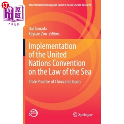 海外直订Implementation of the United Nations Convention on the Law of the Sea: State Pra 履行《联合国海洋法公约》: