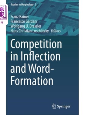 海外直订Competition in Inflection and Word-Formation 词形变化和构词法方面的竞争