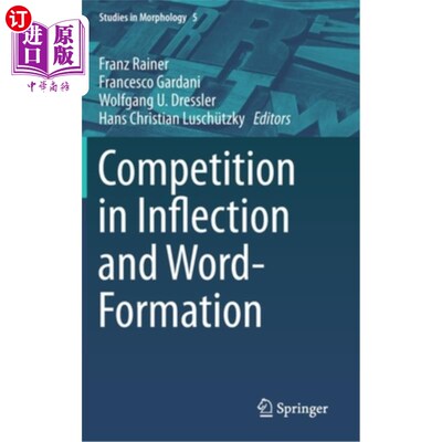 海外直订Competition in Inflection and Word-Formation 词形变化和构词法方面的竞争