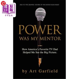 海外直订POWER was my mentor.: How America's Favorite TV Dad Helped Me See the Big Pictur POWER是我的导师