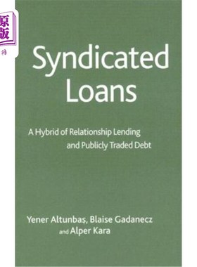 海外直订Syndicated Loans: A Hybrid of Relationship Lending and Publicly Traded Debt 银团贷款:关系贷款和公开交易债务