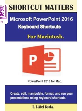 海外直订Microsoft PowerPoint 2016 Keyboard Shortcuts For Macintosh Microsoft PowerPoint 2016 Macint