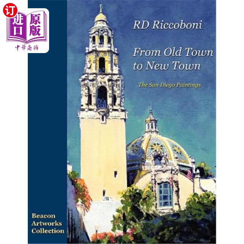 海外直订RD Riccoboni - From Old Town to New Town, San Diego Paintings 里科博尼之路——从老城到新城，圣地亚哥绘画