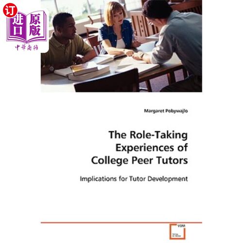 海外直订The Role-Taking Experiences of College Peer Tutors 高校辅导员的角色扮演经验
