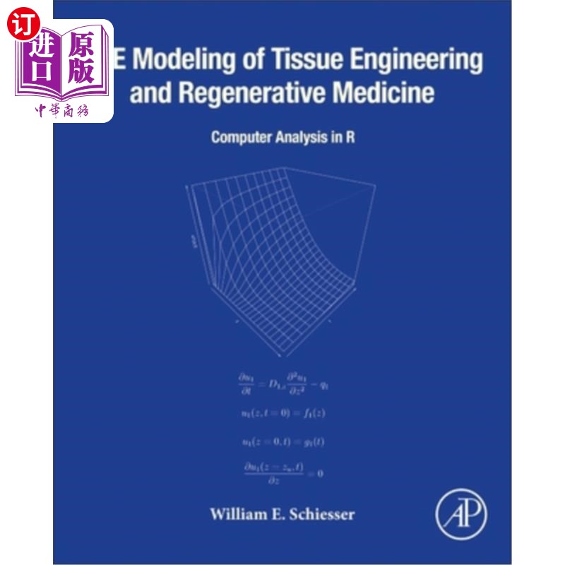 海外直订Pde Modeling of Tissue Engineering and Regenerative Medicine: Computer Analysis 组织工程与再生医学的Pde建