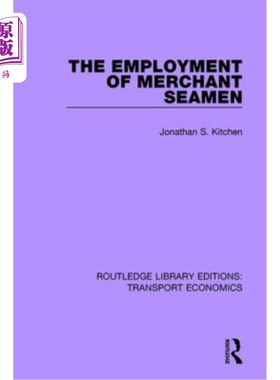 海外直订The Employment of Merchant Seamen 商船船员的雇佣