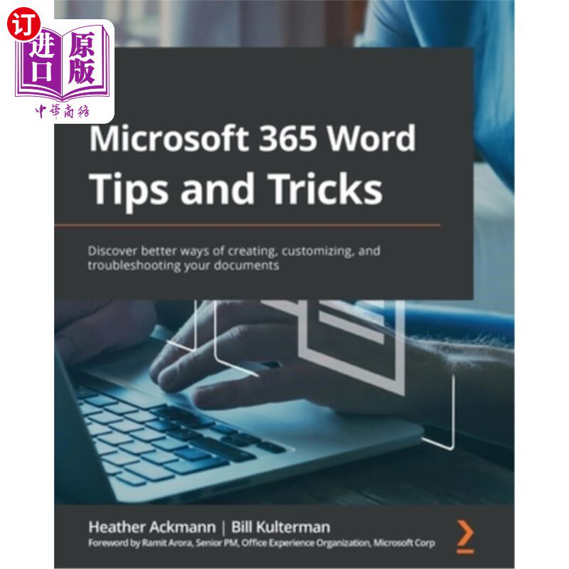 海外直订Microsoft 365 Word Tips and Tricks: Discover better ways of creating, customizin Microsoft