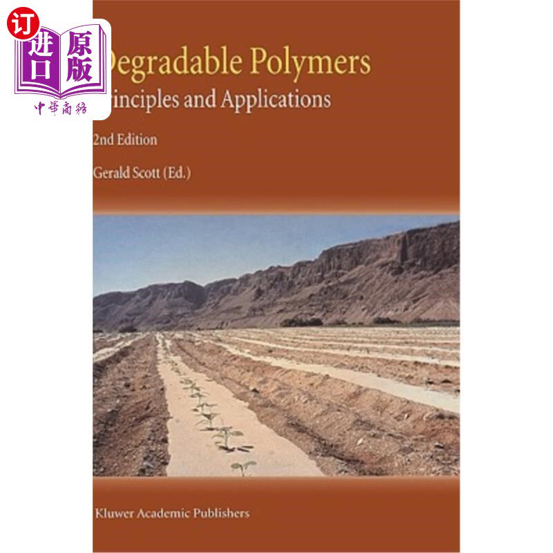 海外直订Degradable Polymers: Principles and Applications 可降解聚合物的原理与应用
