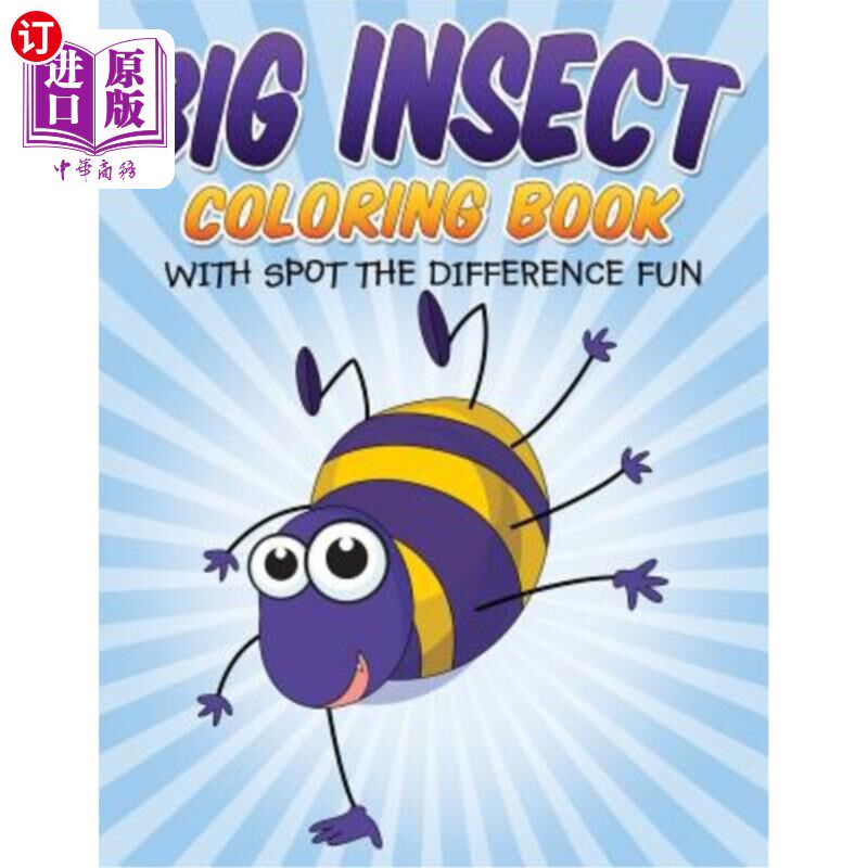 海外直订Big Insect Coloring Book: With Spot The Difference Fun 大昆虫彩绘书：与现场不同的乐趣