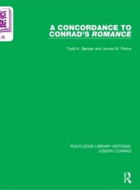 海外直订A Concordance to Conrad's Romance 康拉德的浪漫主义的一致性