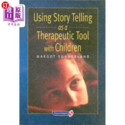 海外直订Using Story Telling as a Therapeutic Tool with C... 用讲故事作为儿童的治疗工具