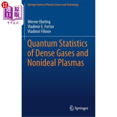 海外直订Quantum Statistics of Dense Gases and Nonideal Plasmas 稠密气体与非理想等离子体的量子统计