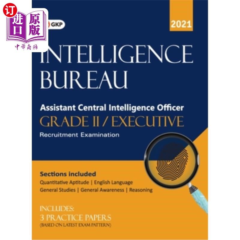 海外直订Intelligence Bureau 2021 Assistant Central Intelligence Officer (Grade II/Execut 2021年助理中央情报主任（二