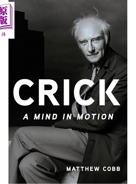 弗朗西斯克里克传记 大脑传作者马修科布 青少年科普 Crick A Mind in Motion 英文原版 Matthew Cobb【中商原版】