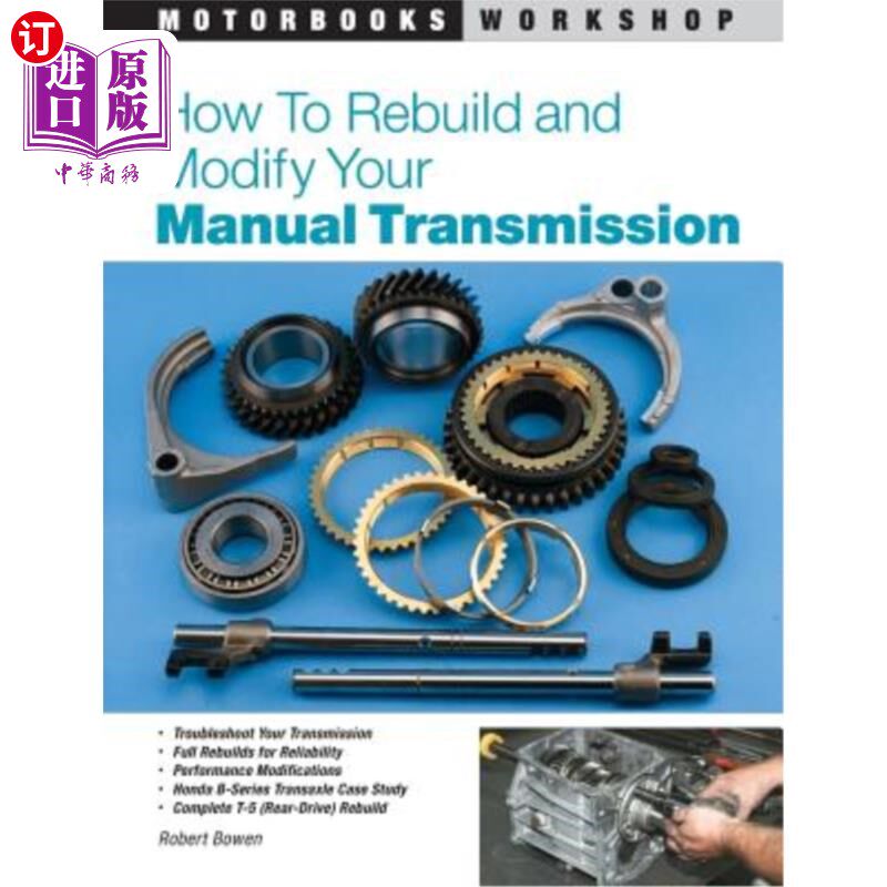 海外直订How to Rebuild and Modify Your Manual Transmission 如何重建和修改手动变速器