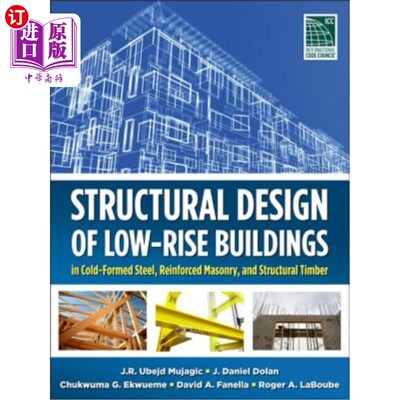 海外直订Structural Design of Low-Rise Buildings in Cold-Formed Steel, Reinforced Masonry 冷弯型钢、配筋砌体、结构木