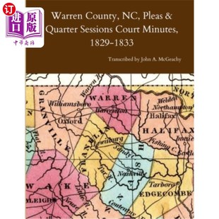 海外直订Warren County, NC, Pleas & Quarter Sessions Court Minutes, 1829-1833 沃伦县,北卡罗来纳州,请愿和季度会议法