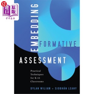 海外直订Embedding Formative Assessment: Practical Techniques for K-12 Classrooms (Practi 嵌入形成性评估：K-12课堂的