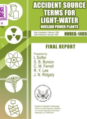 海外直订Accident Source Terms for Light-Water Nuclear Power Plants 轻水核电站事故源术语