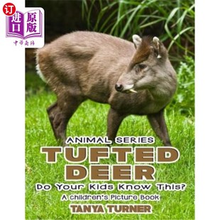 海外直订THE TUFTED DEER Do Your Kids Know This?: A Children's Picture Book 你的孩子知道这一点吗？：儿童画册