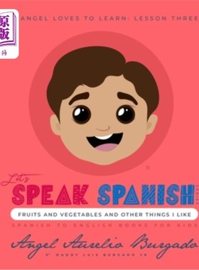 海外直订My Angel Loves to Learn: Lesson 3: Fruits and Vegetables and other things I like