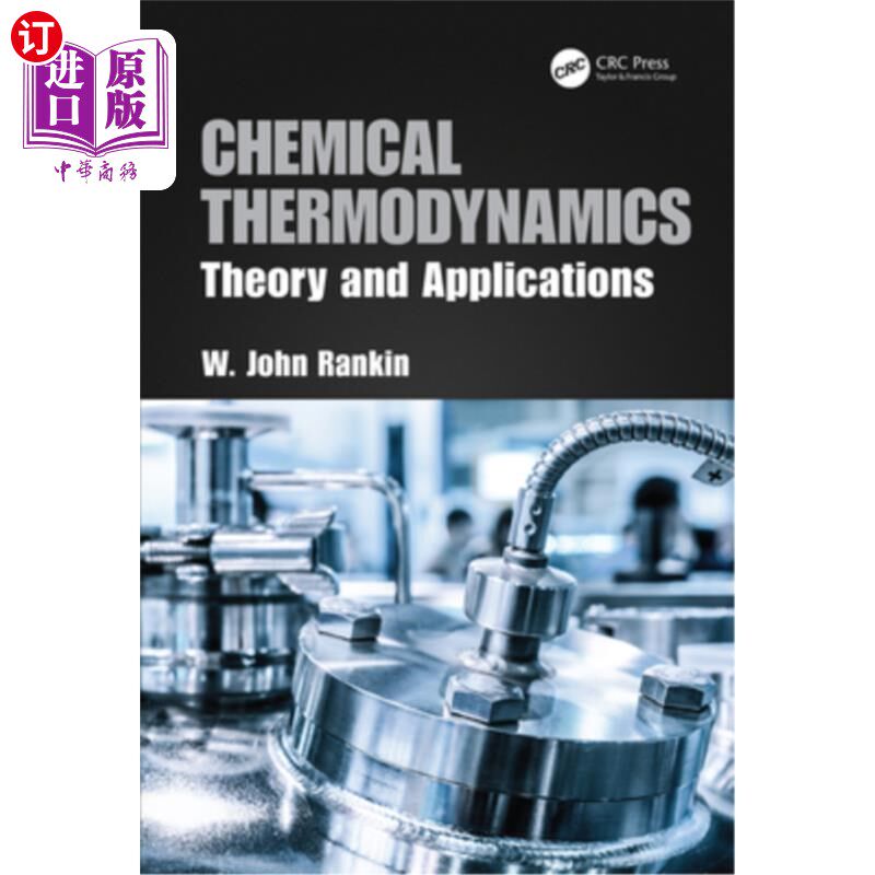 海外直订Chemical Thermodynamics: Theory and Applications 化学热力学:理论与应用