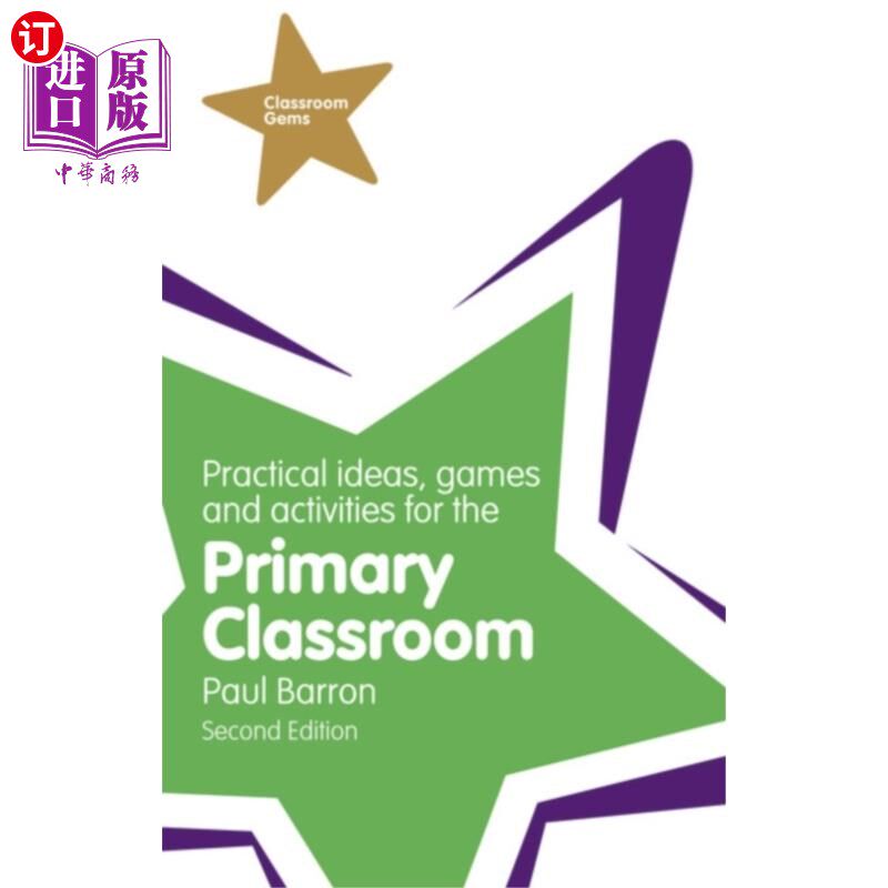 海外直订Practical Ideas, Games and Activities for the Primary Classroom 小学课堂的实践理念、游戏和活动