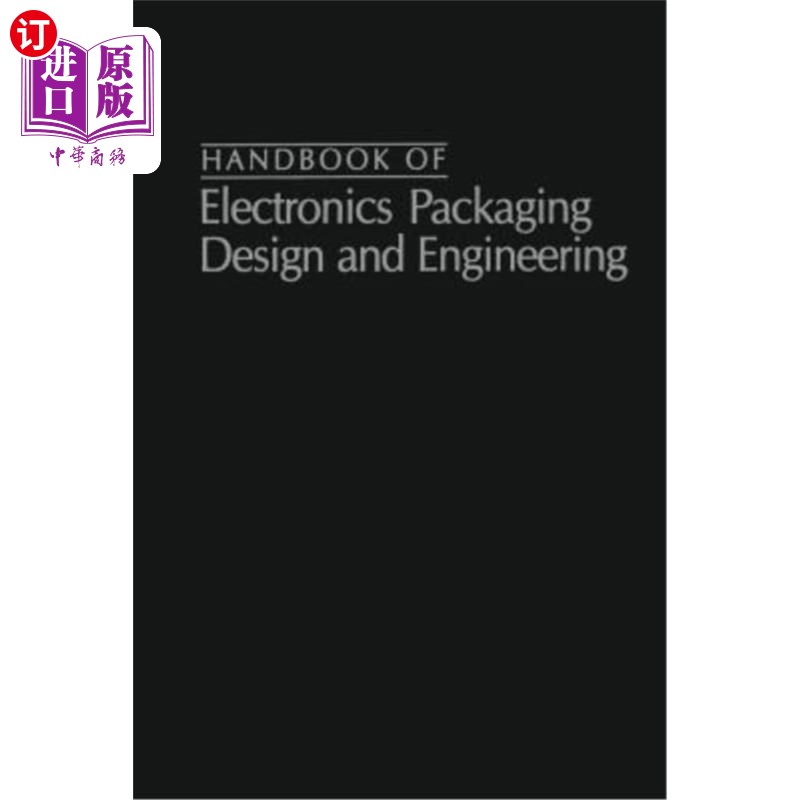 海外直订Handbook of Electronics Packaging Design and Engineering 电子包装设计与工程手册