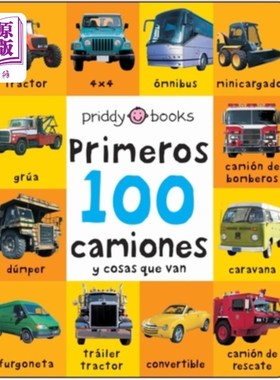 海外直订First 100 Padded: Primeros 100 Camiones Y Cosas Que Van 前100名：Primeros 100 Camiones Y Cosas