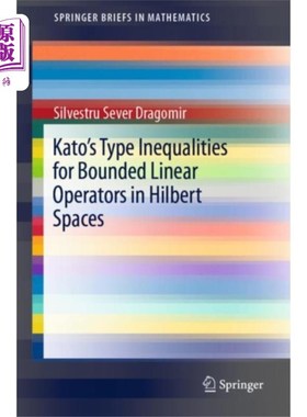 海外直订Kato's Type Inequalities for Bounded Linear Oper...