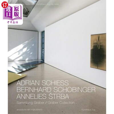 海外直订Adrian Schiess - Bernhard Schobinger - Annelies ... 阿德里安·希斯 - 伯恩哈德·肖宾格 - 安妮莉丝·斯特巴