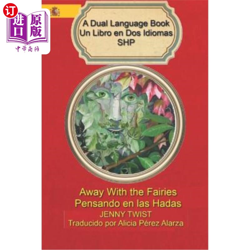 海外直订Away With the Fairies/Pensando en las Hadas: A Dual Language Book Un Libro en Do 《远离仙子》/《思考仙子:一