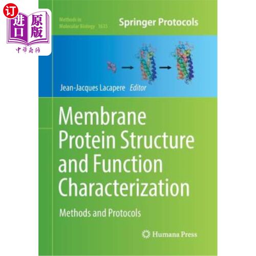 海外直订Membrane Protein Structure and Function Characterization: Methods and Protocols 膜蛋白结构和功能表征:方法和