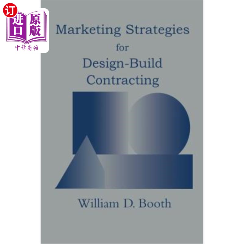 海外直订Marketing Strategies for Design-Build Contracting 设计-建造合同营销策略