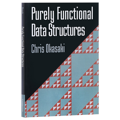 现货 Purely Functional Data Structures 英文原版 纯函数数据结构 Chris Okasaki【中商原版】