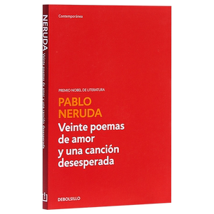 【中商原版】【西班牙文版】聂鲁达：二十首情诗和一首绝望的歌 Veinte poemas de amor y una canción desesperada