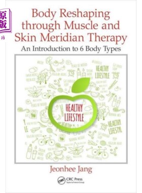 海外直订医药图书Body Reshaping through Muscle and Skin Meridian ... 通过肌肉和皮肤经络疗法重塑身体
