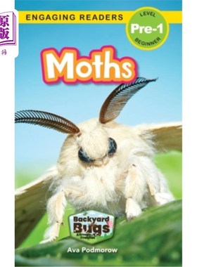 海外直订Moths: Backyard Bugs and Creepy-Crawlies (Engaging Readers, Level Pre-1) 飞蛾:后院的虫子和爬行动物(吸引读者