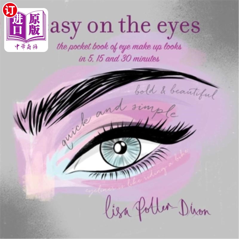 海外直订医药图书Easy on the Eyes: The Pocket Book of Eye Make-Up Looks in 5, 15 and 30 Minutes 轻松眼部:5分钟、15分