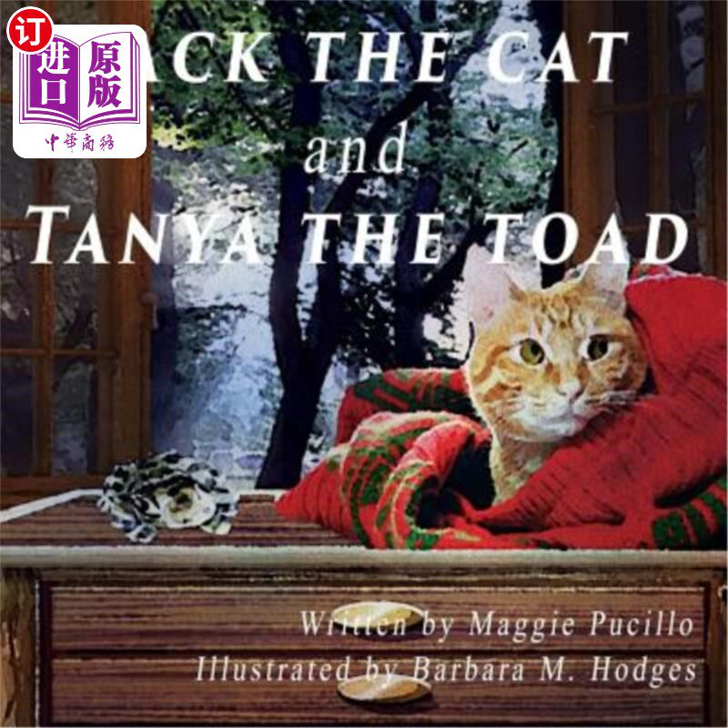 海外直订Jack the Cat and Tanya the Toad 杰克猫和坦尼娅蟾蜍