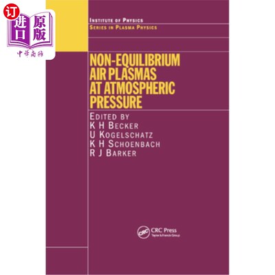 海外直订Non-Equilibrium Air Plasmas at Atmospheric Pressure 大气压下的非平衡空气等离子体