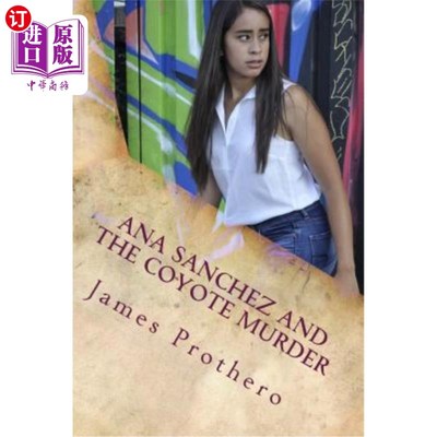 海外直订Ana Sanchez and the Coyote Murder 安娜·桑切斯和土狼谋杀案