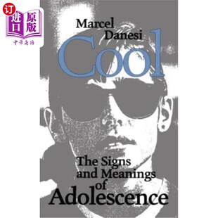 海外直订Cool: The Signs and Meanings of Adolescence 酷:青春期的标志和意义