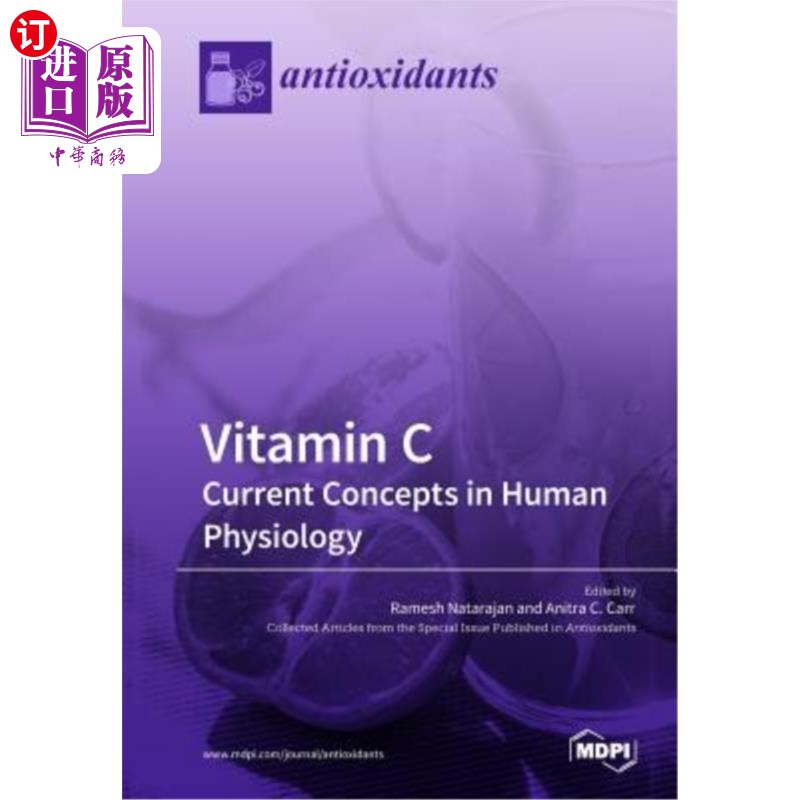 海外直订Vitamin C: Current Concepts in Human Physiology 维生素C:人类生理学的最新概念