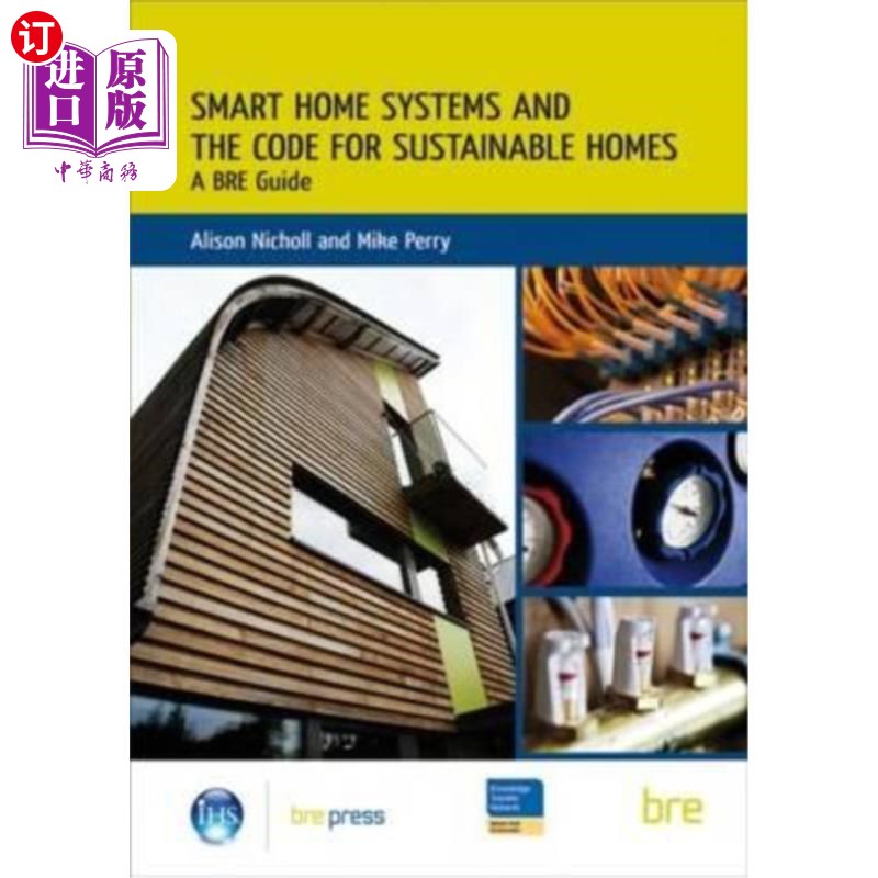 海外直订Smart Home Systems and the Code for Sustainable Homes: A Bre Guide (Br 506) 智能家居系统和可持续家居规范:B