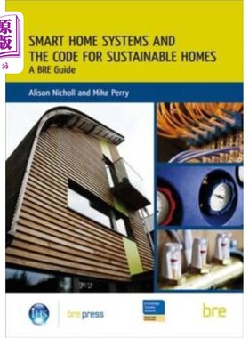 海外直订Smart Home Systems and the Code for Sustainable Homes: A Bre Guide (Br 506) 智能家居系统和可持续家居规范：B