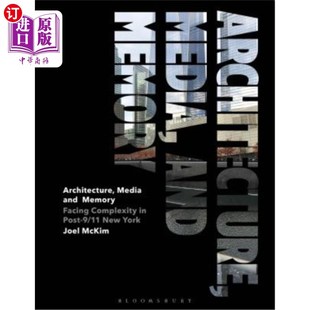 建筑 and Complexity Facing 海外直订Architecture Post York 媒体和记忆 New Memory 复 面对911后纽约 Media
